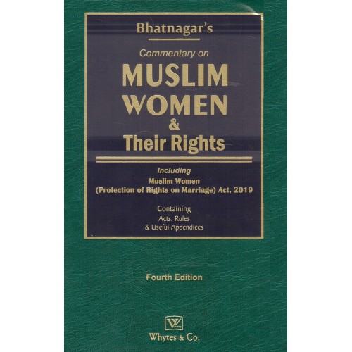Bhatnagar's Commentary on Muslim Women & Their Rights [HB] by Whytes & Co.